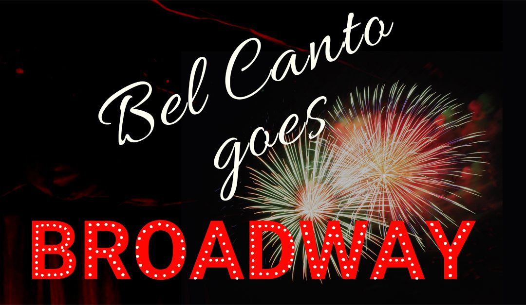 Bel Canto goes Broadway